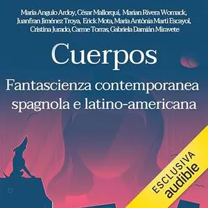 «Fantascienza contemporanea spagnola e latino-americana» by María Angulo Ardoy