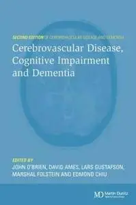 Cerebrovascular Disease, Cognitive Impairment and Dementia, 2nd Edition