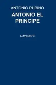 ANTONIO EL PRINCIPE