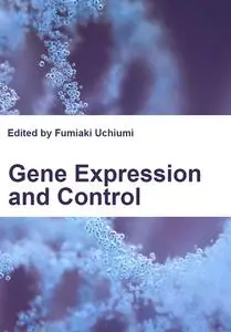 "Gene Expression and Control" ed. by Fumiaki Uchiumi