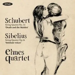 Ehnes Quartet - Schubert: String Quartet No. 14 'Death and the Maiden'; Sibelius: String Quartet 'Intimate Voices' (2016)