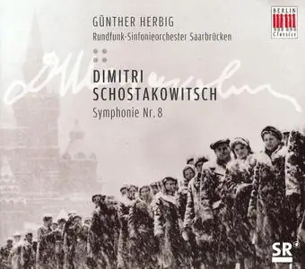 Günther Herbig, Rundfunk-Sinfonieorchester Saarbrücken - Dmitry Shostakovich: Symphony No. 8 (2006)