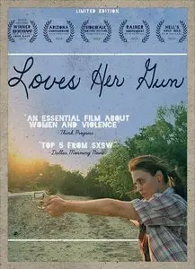 Loves Her Gun (2013)
