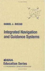 Integrated Navigation and Guidance Systems (AIAA Education)