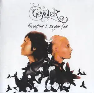 Geyster - Everytime I See Your Face (2006)