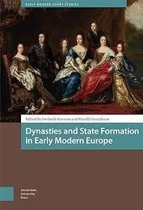 Dynasties and State Formation in Early Modern Europe