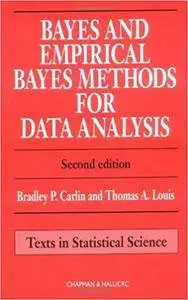 Bayes and Empirical Bayes Methods for Data Analysis, Second Edition (Repost)