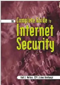 The Complete Guide to Internet Security (repost)