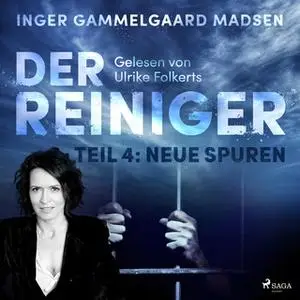 «Der Reiniger - Teil 4: Neue Spuren» by Inger Gammelgaard Madsen