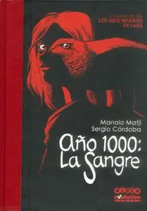 Año 1000: La sangre. La leyenda de los siete infantes de Lara