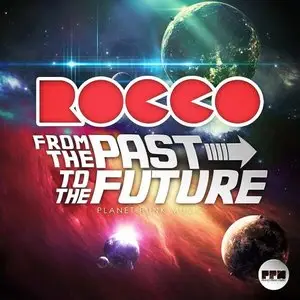 Rocco - From The Past To The Future