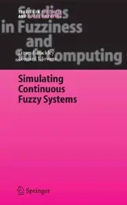 Simulating Continuous Fuzzy Systems by Leonard J. Jowers