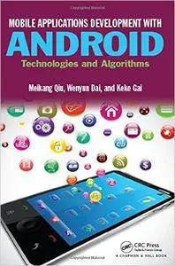 Mobile Applications Development with Android: Technologies and Algorithms