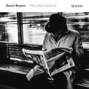 Donald Nally, PRISM Quartet & The Crossing - Gavin Bryars: The Fifth Century (2016) [Official Digital Download 24/88]