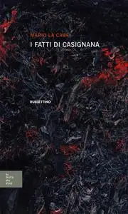 Mario La Cava - I fatti di Casignana