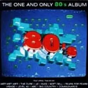Various: The One And Only 80's Album