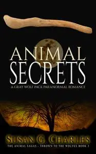 «Animal Secrets» by Susan G. Charles