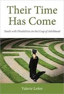 Their Time Has Come: Youth with Disabilities on the Cusp of Adulthood