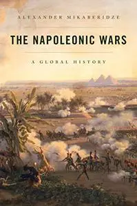 The Napoleonic Wars: A Global History (Repost)