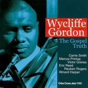 Wycliffe Gordon - The Gospel Truth (2000)