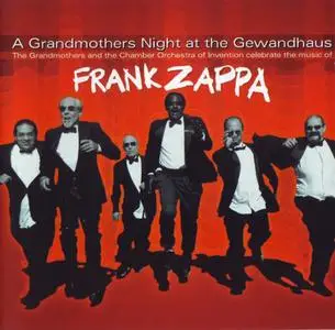 The Grandmothers - Zappa: A Grandmothers Night at the Gewandhaus (2003) {Warner 2564600682) (Frank Zappa related)