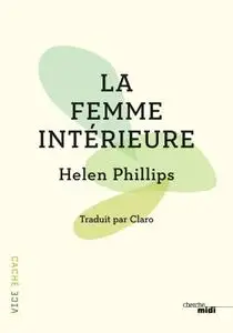 Helen Phillips, "La femme intérieure"