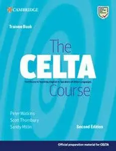 The CELTA Course Trainee Book Ed 2