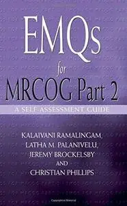 EMQS for MRCOG part 2: A Self Assessment Guide (Hodder Arnold Publication) (Pt. 2)