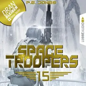 «Space Troopers - Folge 15: Eiskalt» by P.E. Jones