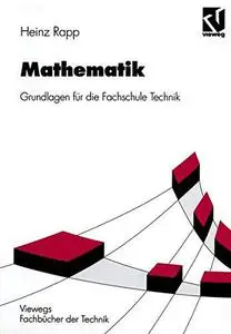 Mathematik: Grundlagen für die Fachschule Technik