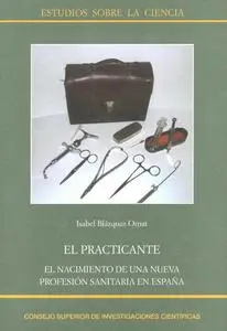 El practicante: el nacimiento de una nueva profesión sanitaria en España