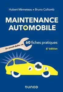 Hubert Mèmeteau, Bruno Collomb, "Maintenance automobile : le savoir-faire en 60 fiches pratiques", 4e éd.