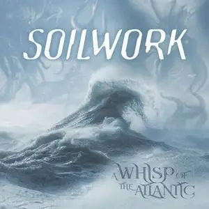 Soilwork - A Whisp of the Atlantic (EP) (2020) [Official Digital Download]