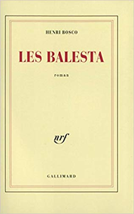 Les Balesta - Henri Bosco