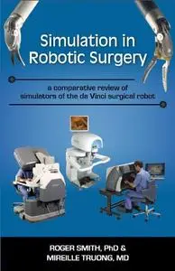 Simulation in Robotic Surgery: a comparative review of simulators of the da Vinci surgical robot