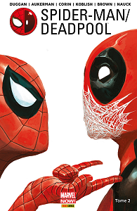 Spider-Man - Deadpool - Tome 2 - Chaos Sur la Convention