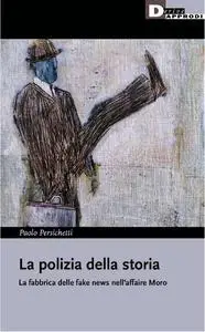 Paolo Persichetti - La polizia della storia