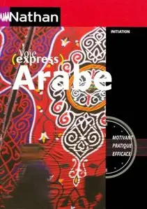 Voie Express : Arabe (1 livre, 2 CD audio et 1 livret d'écriture)