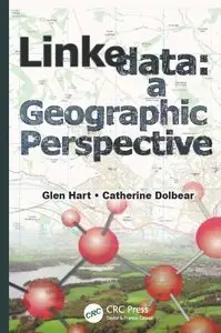 Linked Data: A Geographic Perspective (repost)