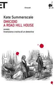Kate Summerscale - Omicidio a Road Hill House (Repost)