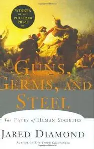 Guns, Germs, and Steel