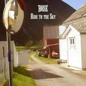 Böse - Ride To The Sky (2016)