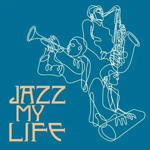 VA - Jazz My Life (2CD) (2016)