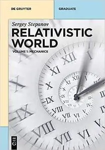 Relativistic World: Mechanics