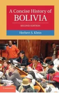 A Concise History of Bolivia (2nd eition) [Repost]