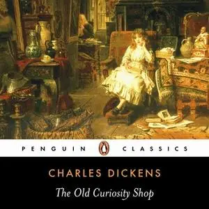 «The Old Curiosity Shop» by Charles Dickens