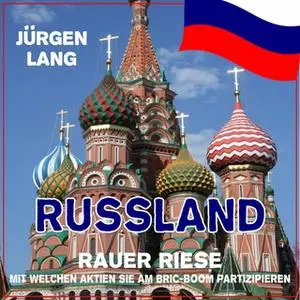 «Russland: Rauer Riese» by Jürgen Lang