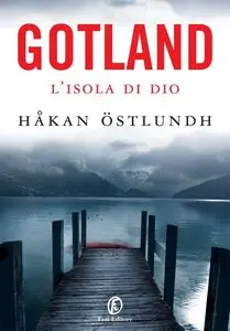 Håkan Östlundh - Gotland. L'isola di Dio