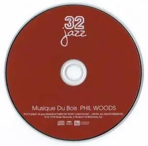 Phil Woods - Musique Du Bois (1974) {Muse-Pony Canyon PCCY-30037Japan 24 Bit Remaster rel 2002}