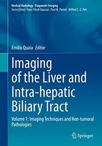 Imaging of the Liver and Intra-hepatic Biliary Tract: Volume 1